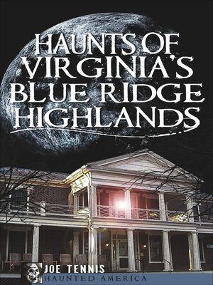 cover image of Haunts of Virginia's Blue Ridge Highlands